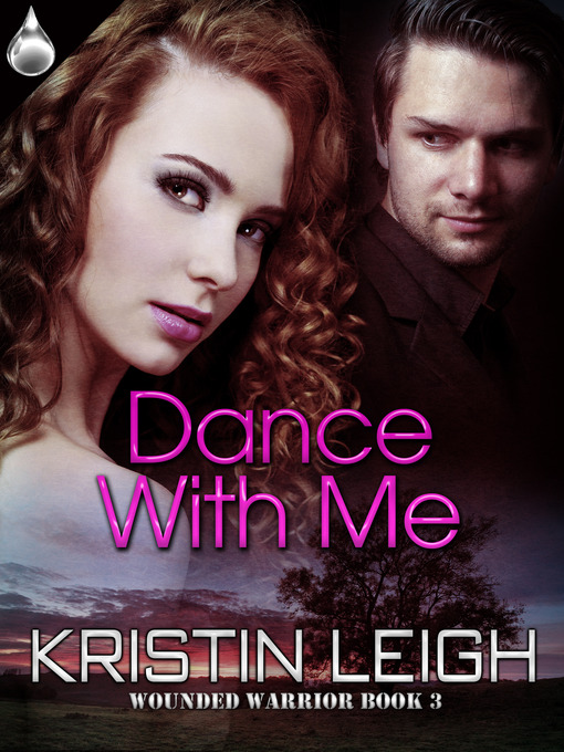 Title details for Dance With Me by Kristin Leigh - Available
